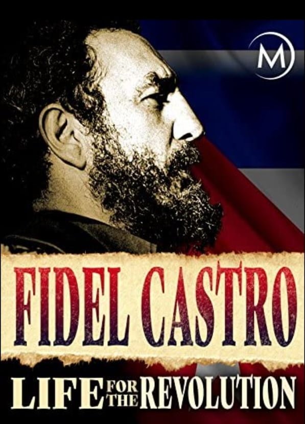 Plakát pro film “Fidel Castro: Život pro revoluci”