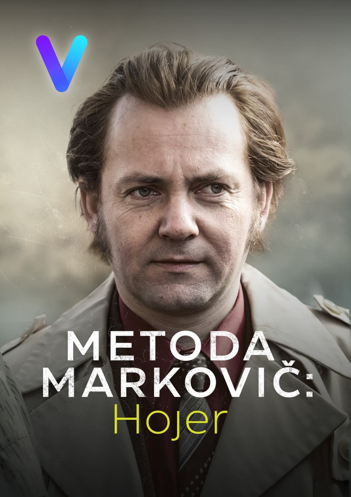 Plakát pro film “Metoda Markovič: Hojer”