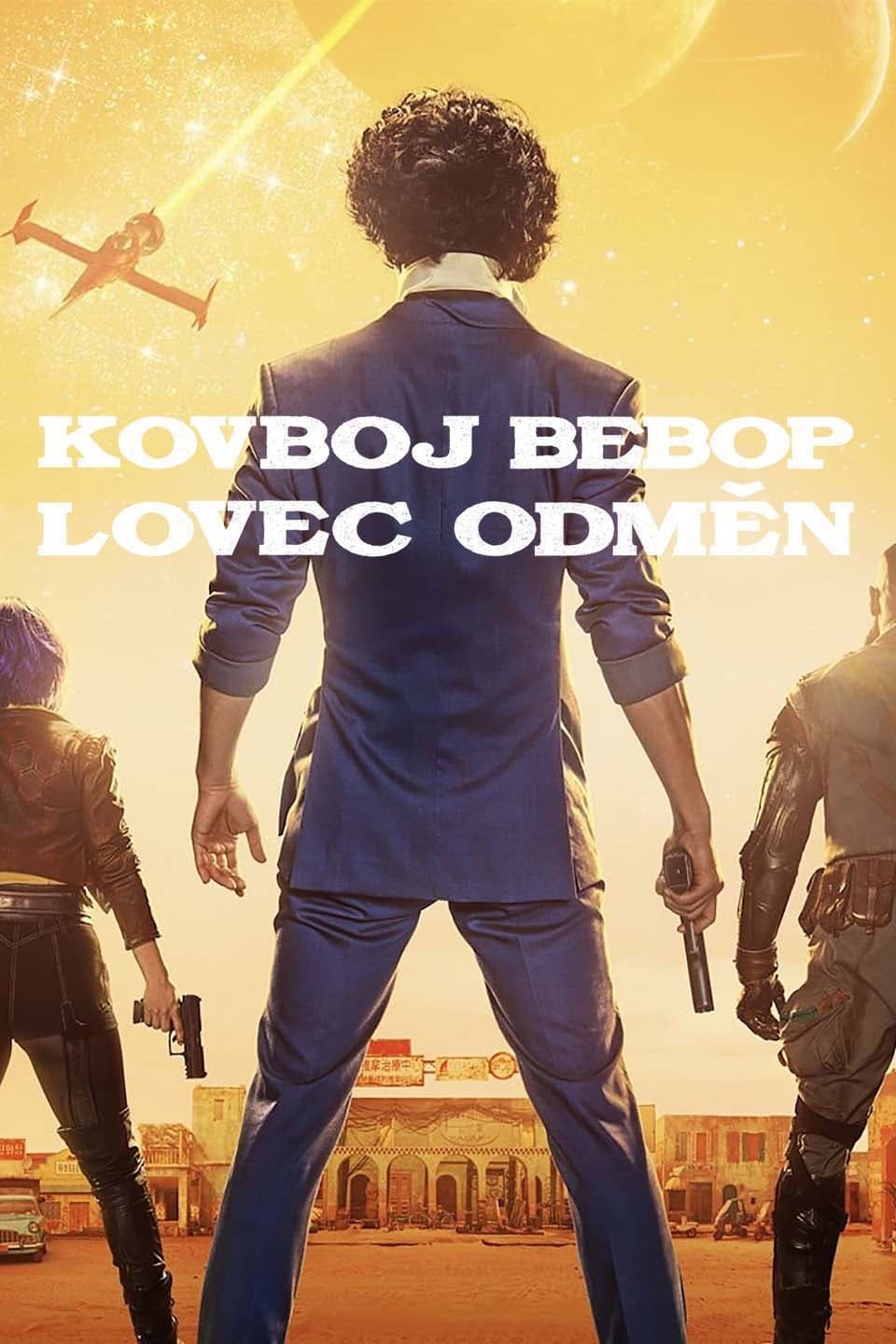 Plakát pro film “Kovboj Bebop: Lovec odměn”