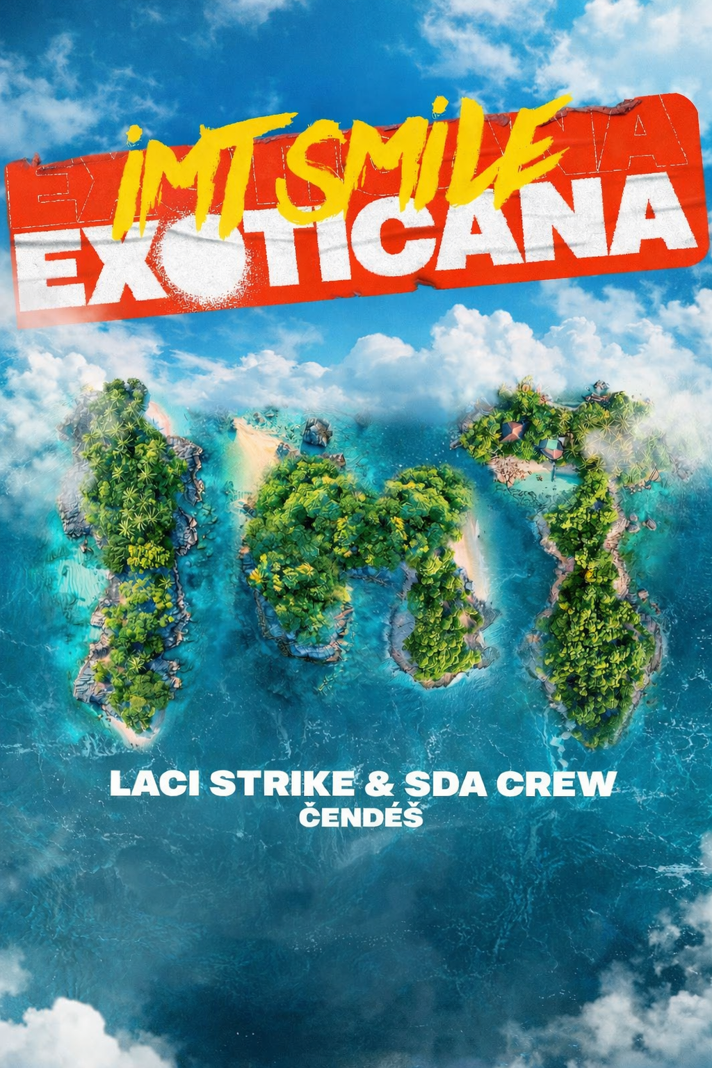 Plakát pro film “IMT Smile – Exoticana”