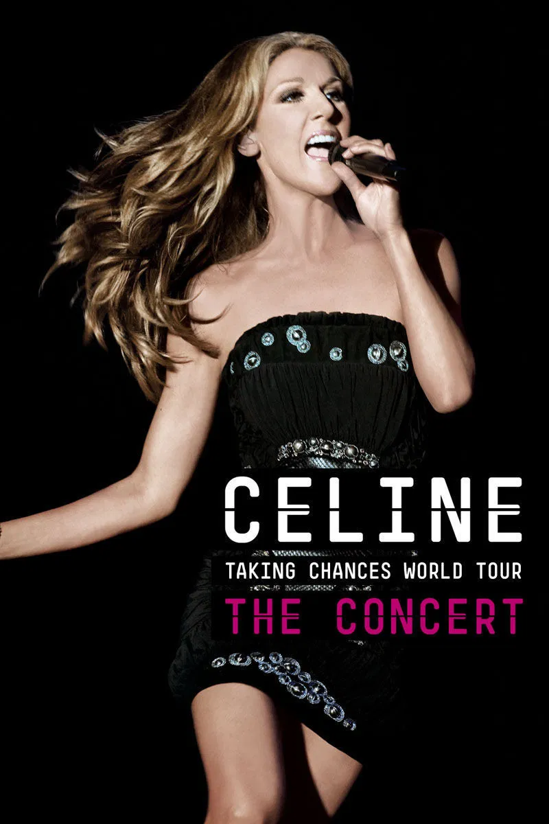 Plakát pro film “Celine Dion – Taking Chances World Tour”