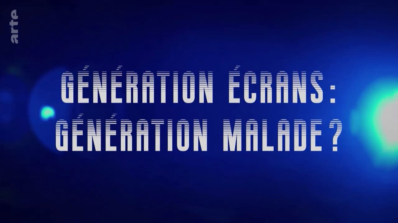 Tapeta filmu Génération écrans, génération malade? /  ()