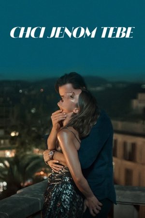 Plakát pro film “Chci jenom tebe”