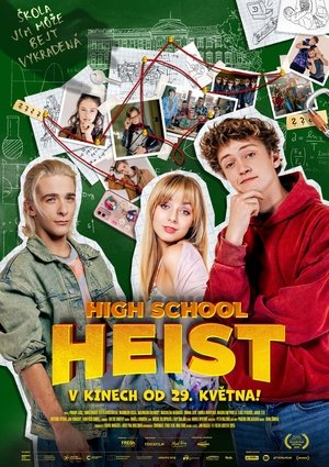 Plakát pro film “High School Heist”