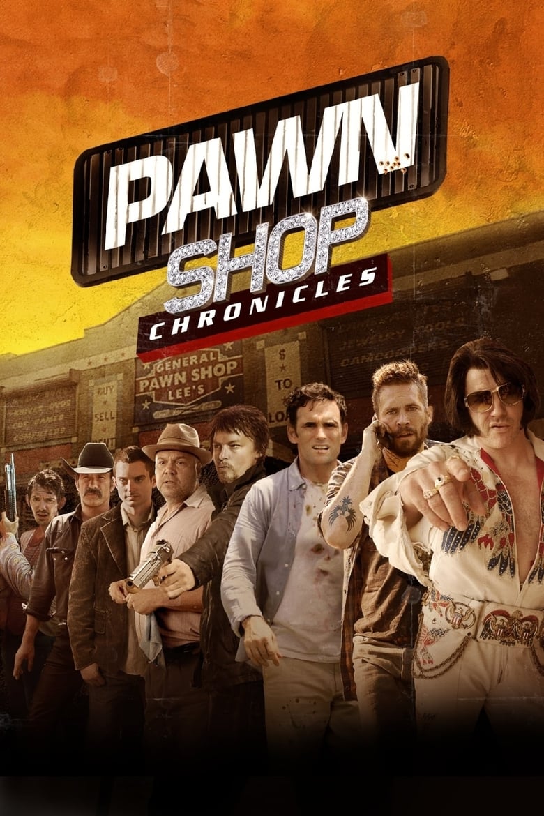 Plakát pro film “Pawn Shop Chronicles: Historky ze zastavárny”