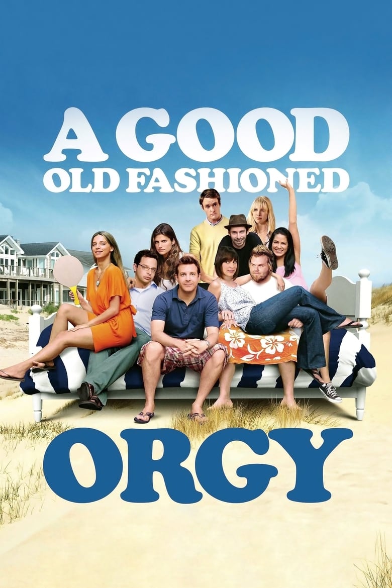 Plakát pro film “A Good Old Fashioned Orgy”
