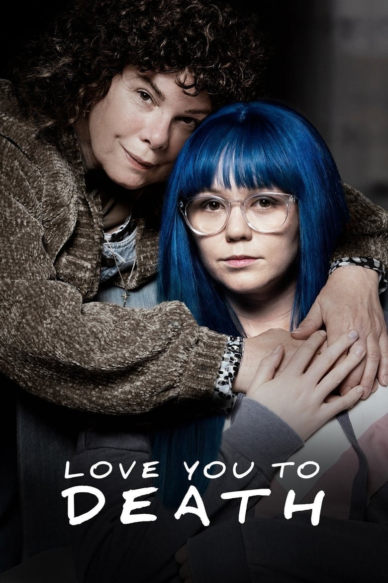 Plakát pro film “Love You To Death”