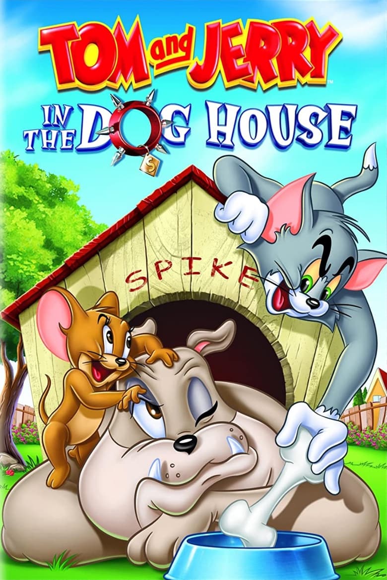 Plakát pro film “Tom a Jerry: Ve psí boudě”