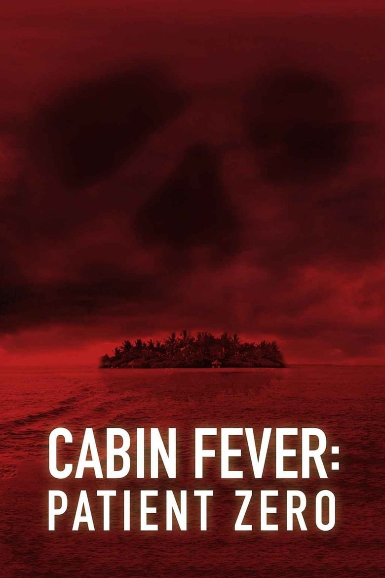 Plakát pro film “Cabin Fever: Patient Zero”