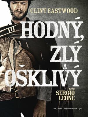 Hodný, zlý a ošklivý