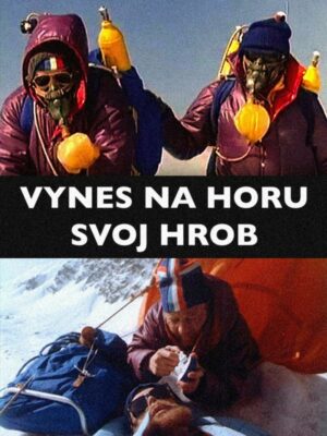 Vynes na horu svoj hrob