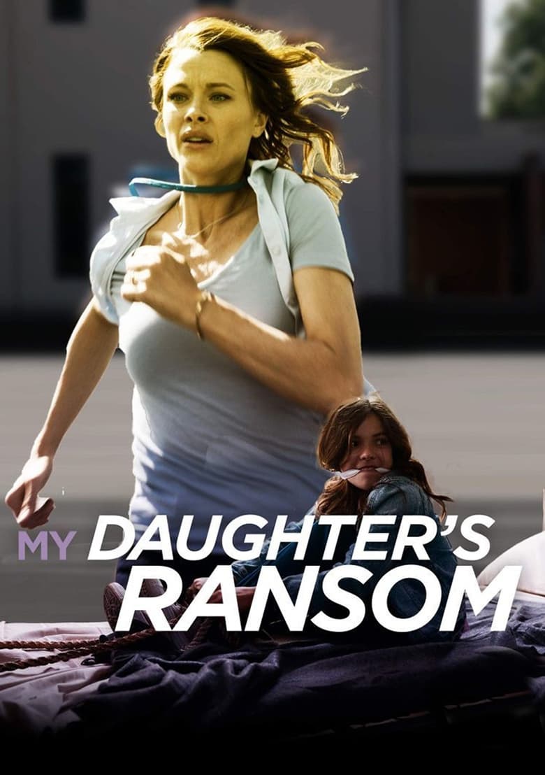 Plakát pro film “My Daughter’s Ransom”