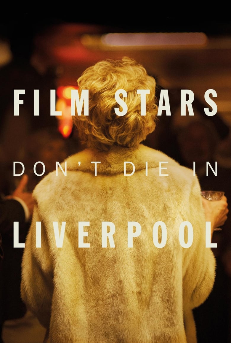 Plakát pro film “Filmové hvězdy neumírají v Liverpoolu”