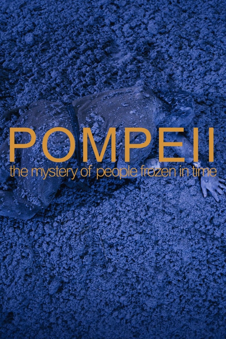 Plakát pro film “Pompeje: Záhada lidí zmrazených v čase”