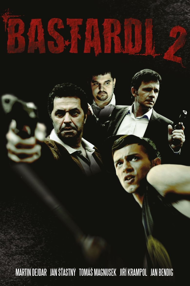 Plakát pro film “Bastardi 2”
