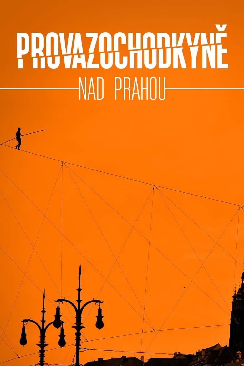 plakát Film Provazochodkyne nad Prahou
