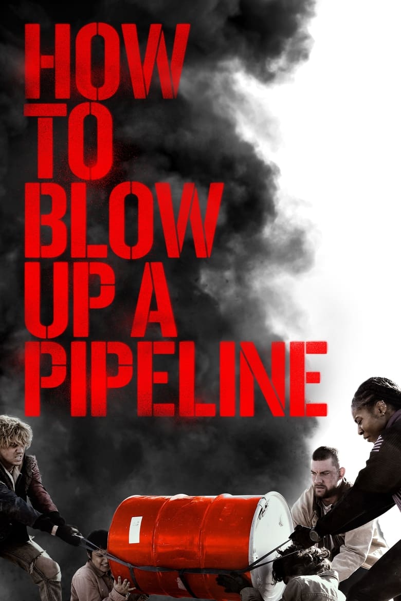 Plakát pro film “How to Blow Up a Pipeline”
