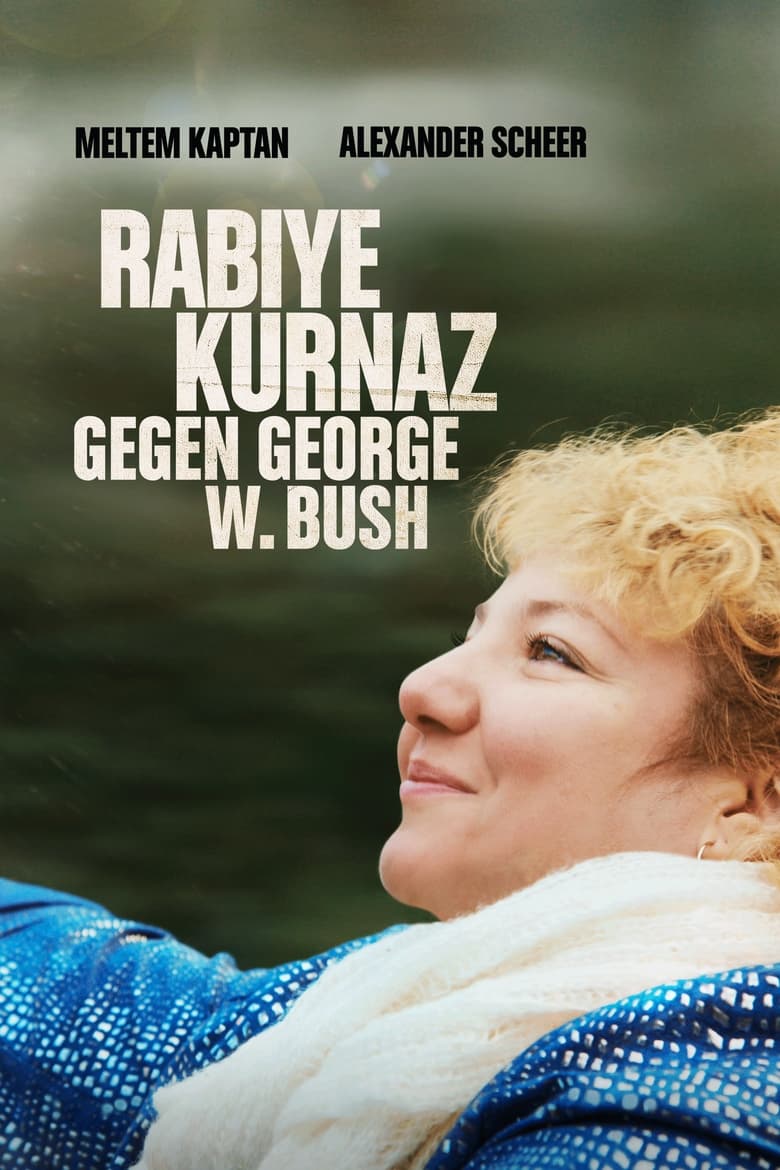 Plakát pro film “Rabiye Kurnazová vs. George W. Bush”