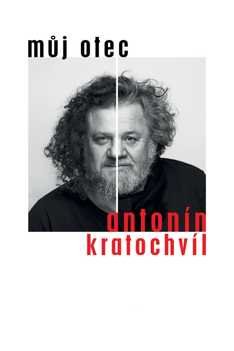 Plakát pro film “Můj otec Antonín Kratochvíl”