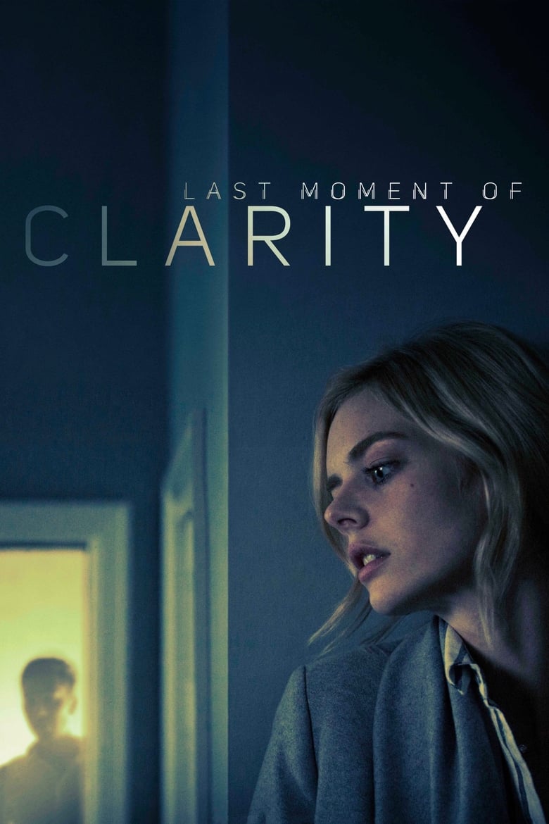 Plakát pro film “Last Moment of Clarity”