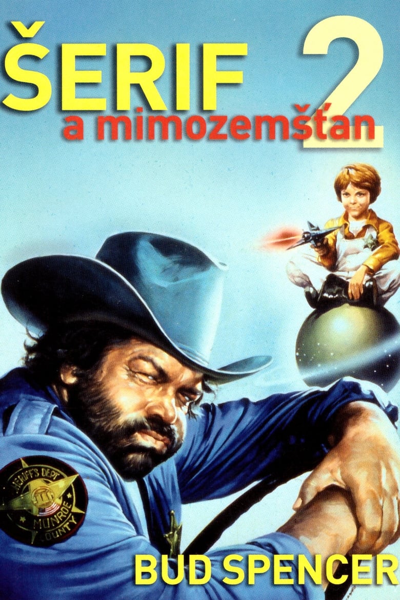 Plakát pro film “Šerif a mimozemšťan 2”