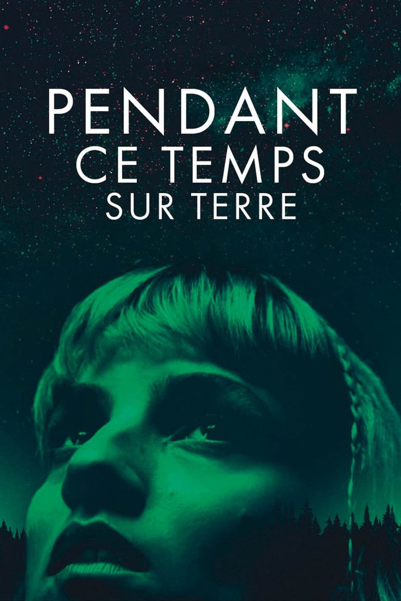 Plakát pro film “Pendant ce temps sur Terre”