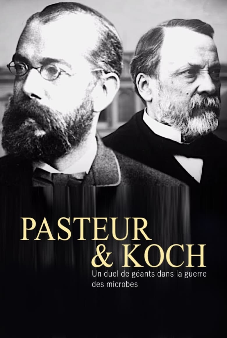 Plakát pro film “Pasteur a Koch: Souboj velikánů světa mikrobů”