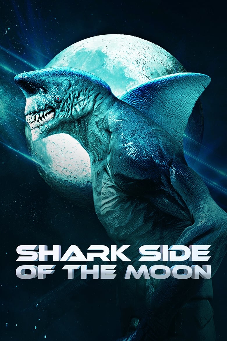 Plakát pro film “Vesmírní žraloci: Nenažraná strana Měsíce”