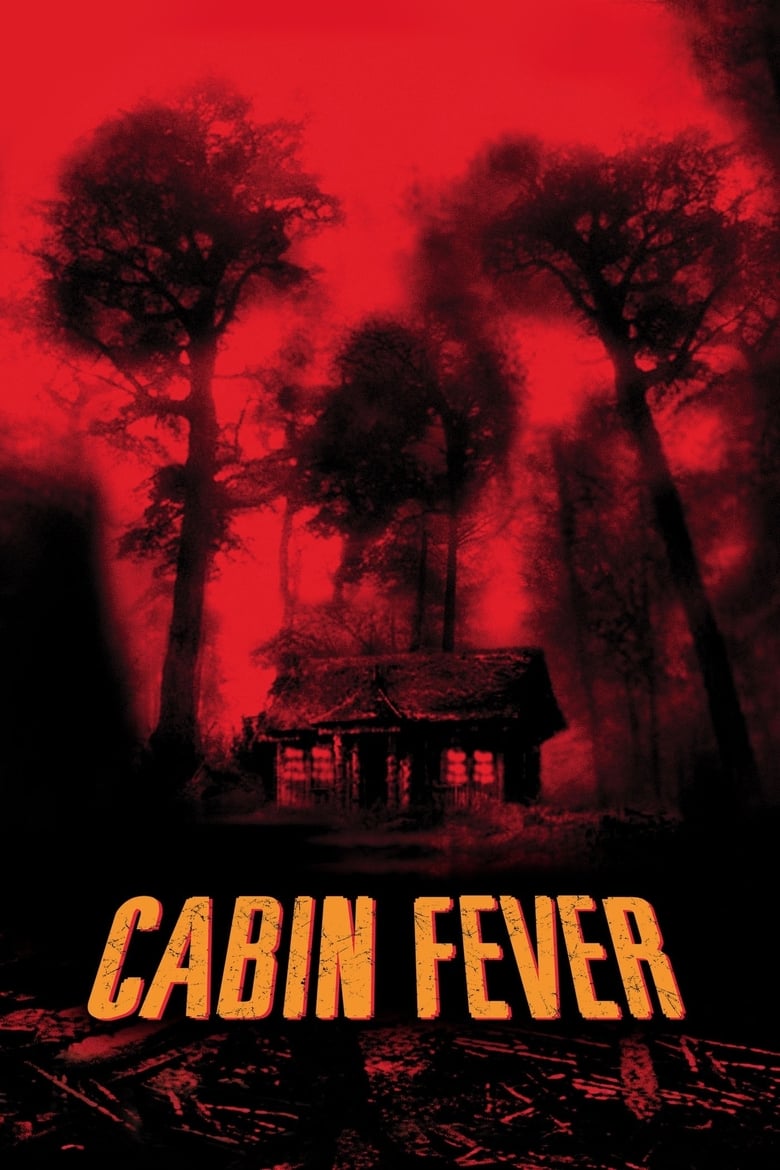 Plakát pro film “Cabin Fever”