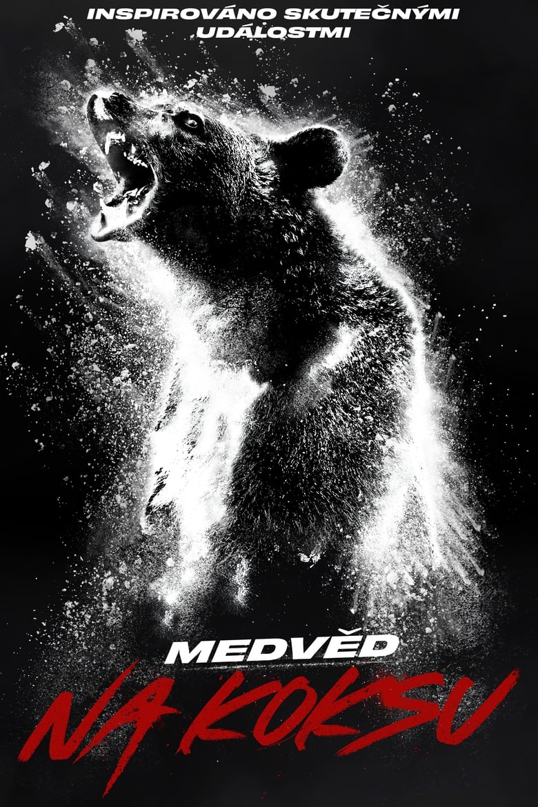 Plakát pro film “Medvěd na koksu”