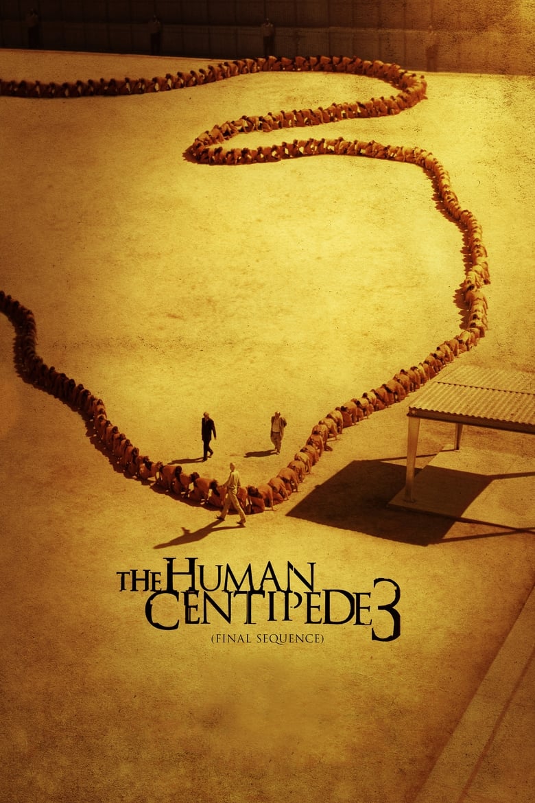 Plakát pro film “The Human Centipede III (Final Sequence)”