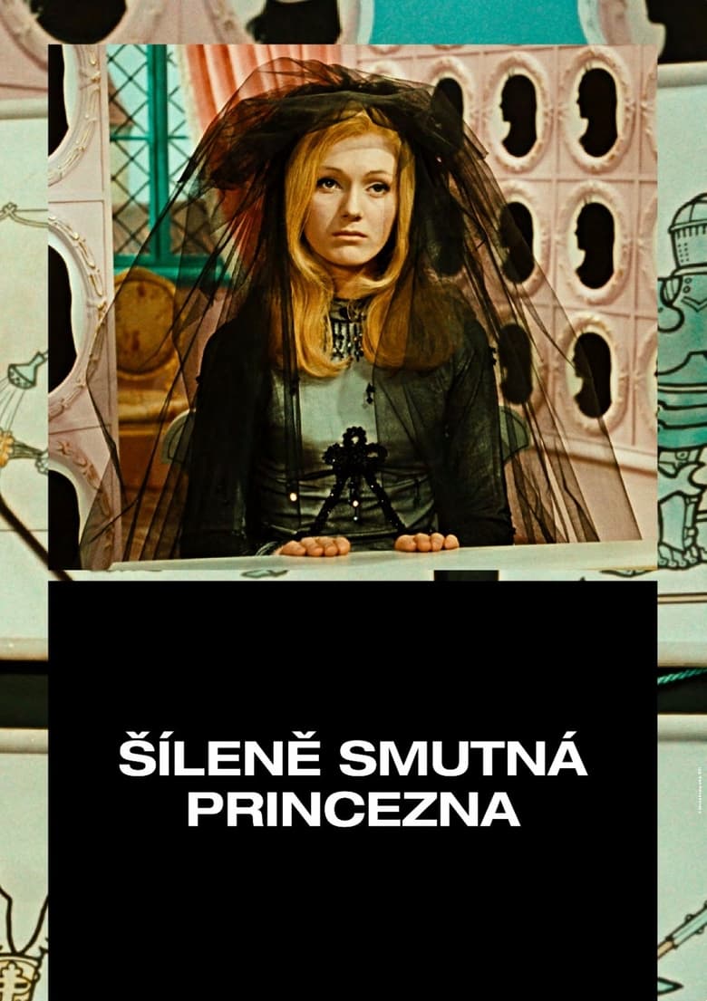 Plakát pro film “Šíleně smutná princezna”