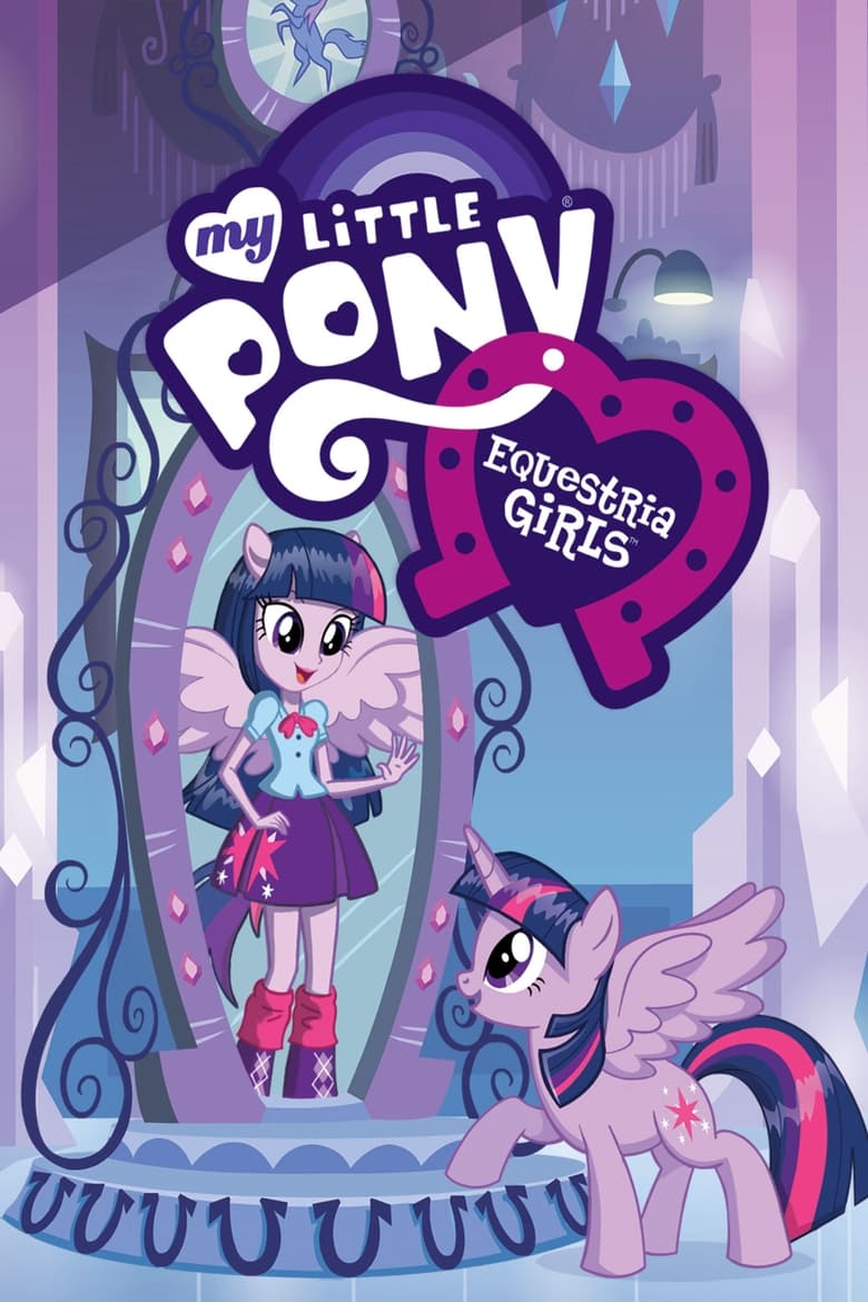 Plakát pro film “My Little Pony: Equestria Girls”
