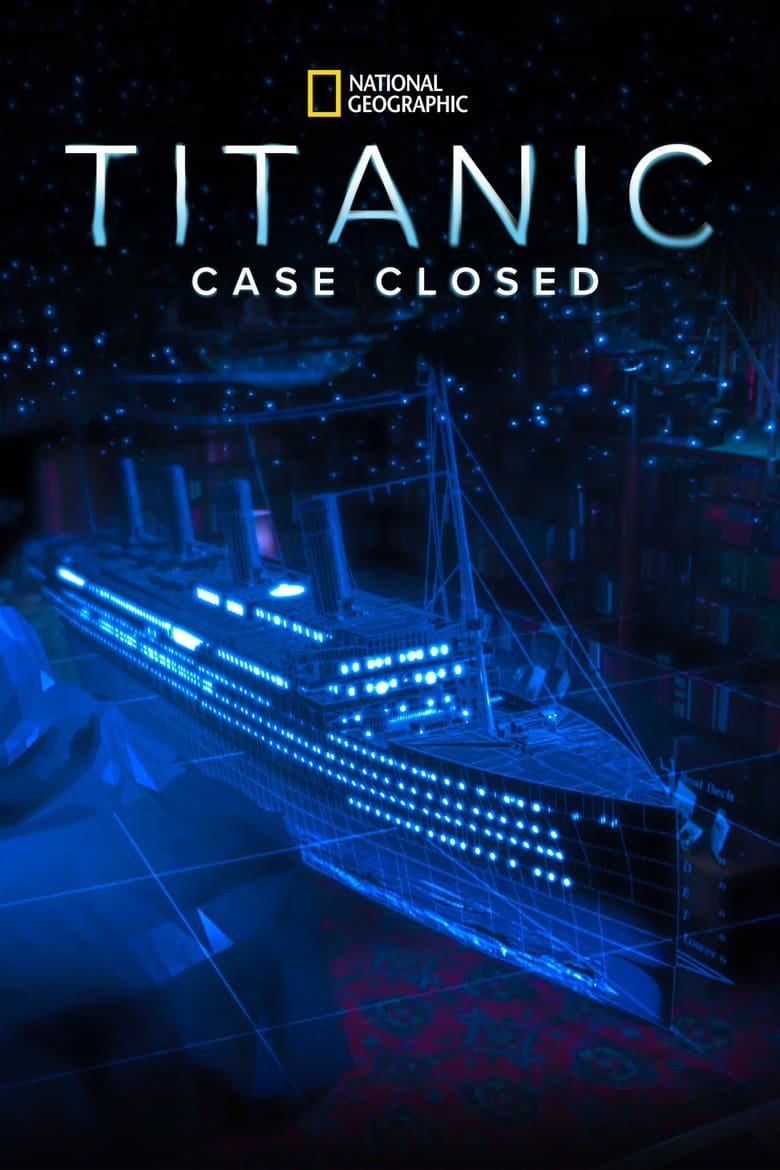 Plakát pro film “Titanik: Případ uzavřen”